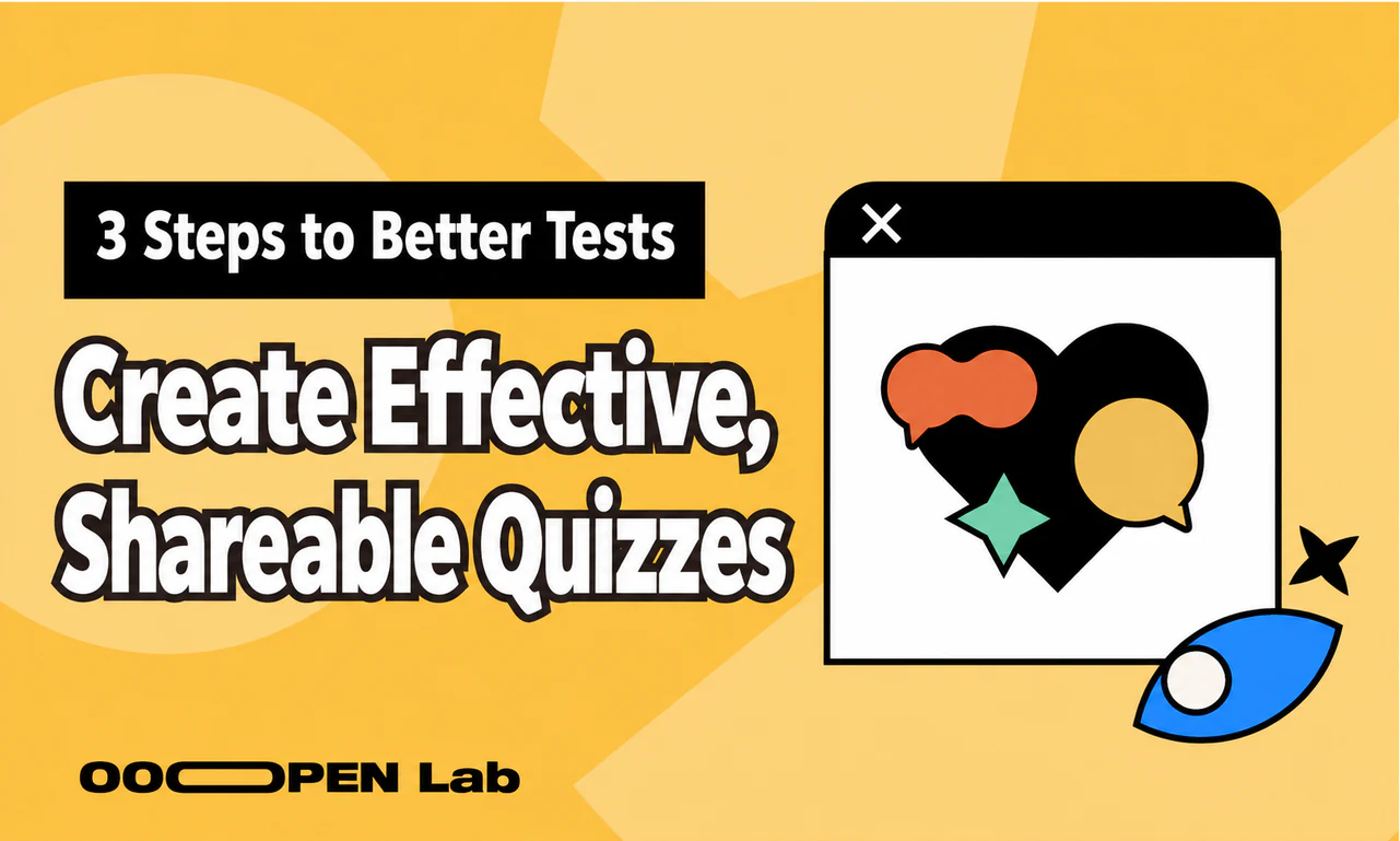 Psychological Test - 3 Steps to Efficiently Create “Irresistibly Shareable” Psychological Tests｜OOOPEN Lab