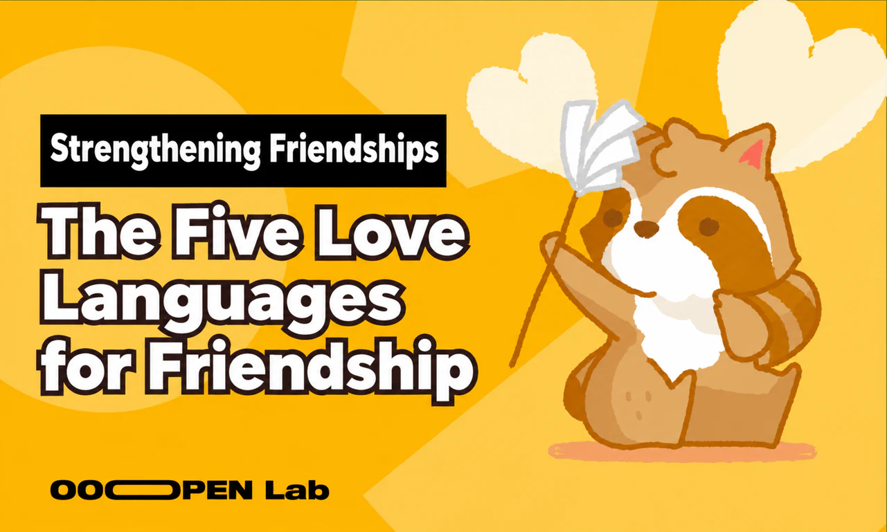 Psychological Test - Secrets from Psychologists for Strengthening Friendships – The Friendship Edition of The 5 Love Languages|OOOPEN Lab